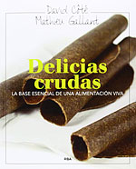 180 Delicias Crudas. La base esencial de una alimentacin VIva
