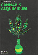 Cannabis Alquimicum. La alquimia del camo
