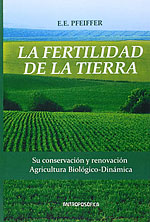 La Fertilidad de la Tierra. Su conservacin y renovacin. Agricultura biolgico-dinmica