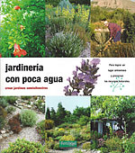 Jardinera con Poca Agua. Crear jardines semi-silvestres. Para logar un lugar armonioso y preservar los recursos naturales