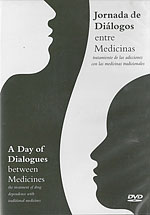 Jornada de Dilogos entre Medicinas. Tratamiento de las adicciones con las medicinas tradicionales