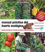 Manual Prctico del Huerto Ecolgico. Huertos familiares, huertos escolares y huertos urbanos