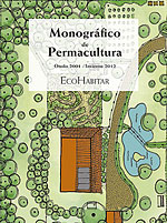Monogrfico de Permacultura. Artculos de la revista ecohabitar desde otoo 2001 a invierno 2012