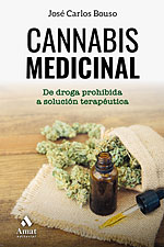 Cannabis Medicinal. De droga prohibida a solucin teraputica