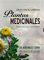 Gran Enciclopedia de las Plantas Medicinales. Gua prctica de consulta con ms de 600 especies de hierbas clasificadas
