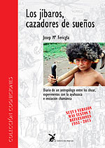 Los Jbaros, Cazadores de Sueos. Diario de un antroplogo entre los shuar, experiencias con la ayahuasca e iniciacin chamnica