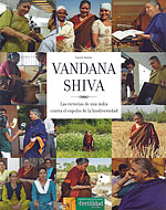 Vandana Shiva. Victorias de una india contra el expolio de la biodiversidad
