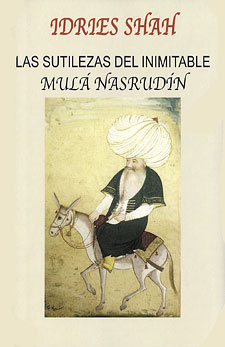 Las Sutilezas del Inimitable Mul Nasrudn 